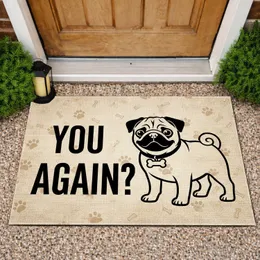 Pug Dog 'YOU AGAIN?' Paw Print Bone - Everyday Home Decor Gift for Dog Lover Doormat