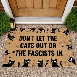 Don't Let Cats Out Fascists In Black Cats - Statement Home Decor Doormat