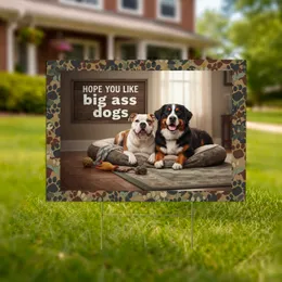 American Bulldog Bernese Mountain Dog 'Hope You Like Big Ass Dogs' Home Decor Gift Yard Sign