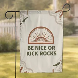 Bold Statement Sunburst Arched Frame 'BE NICE OR KICK ROCKS' Phrase - Home Decor Gift Garden Flag