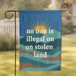 No One Is Illegal On Stolen Land Sun Landscape - Social Justice Activism Home Decor Garden Flag