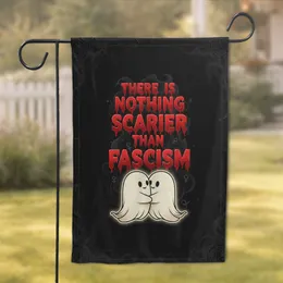 Scarier Than Fascism Text Ghosts - Political Statement Gift for Activists Garden Flag