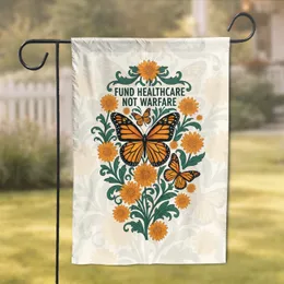 Monarch Butterflies Fund Healthcare Not Warfare - Advocacy Home Decor Gift Garden Flag