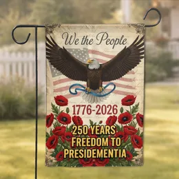 Bald Eagle American Flag We the People 250 Years Freedom Presidementia 1776-2026 Garden Flag