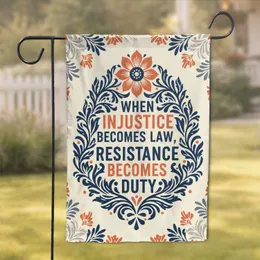 Injustice Resistance Duty Quote Floral Foliage - Justice Advocate Home Decor Gift Garden Flag