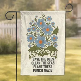SAVE THE BEES CLEAN THE SEAS PLANT TREES PUNCH NAZIS Floral Message - Activist Home Decor Gift Garden Flag