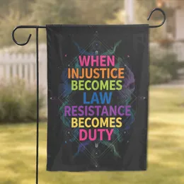When Injustice Becomes Law Resistance Becomes Duty Quote - Justice Advocate Decor Gift Garden Flag