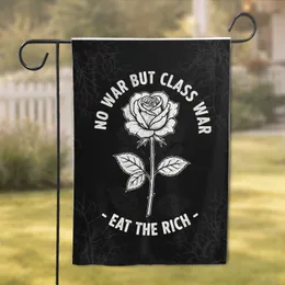White Rose No War But Class War Eat The Rich - Activist Home Decor Gift Garden Flag