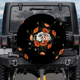 i'm fine Text Poppies Bloom Black Field - Everyday Use Accessory Spare Tire Cover