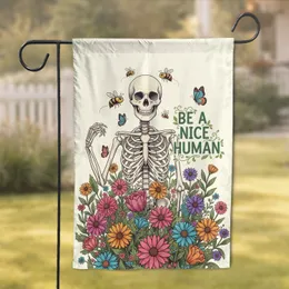Be A Nice Human Skeleton Wildflower Garden - Home Decor Gift for Garden Lover Garden Flag
