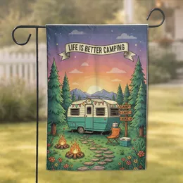 Life Is Better Camping Travel Trailer Camp Scene - Camping Lover Gift Garden Flag