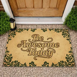Be Awesome Today Script Aged Parchment Vines - Farmhouse Home Decor Gift Doormat