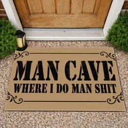 Man Cave Where I Do Man Shit Typography for a Bold Home Bar and Workshop Entrance Doormat