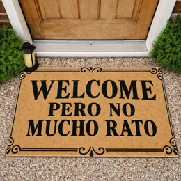 Spanish Welcome Pero No Mucho Rato Saying for Playful, Witty Home Entryway Decor Doormat
