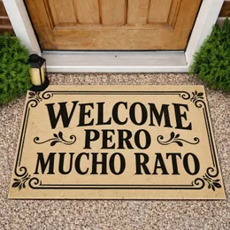 Spanish Welcome Pero Mucho Rato Entryway Greeting for Guests and Home Entertaining Doormat