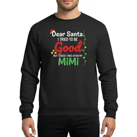 Whimsical Holiday Celebrators' White & Red 'Dear Santa' with Santa Hat, Bold Red Script 'Good', Green 'MiMi', & Colorful Holiday Lights Sweatshirt