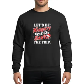 Festive Statement Makers' Bold Retro Christmas Naughty Santa Hat Red White Black Typography Sweatshirt