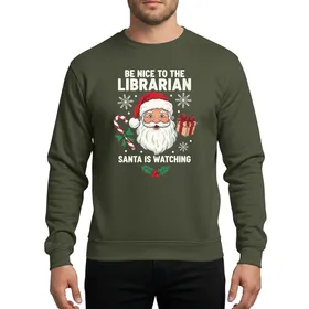 Librarian & Book Lover Vintage Distressed Christmas Santa Claus Red White Green Holly Candy Cane Festive Message Sweatshirt