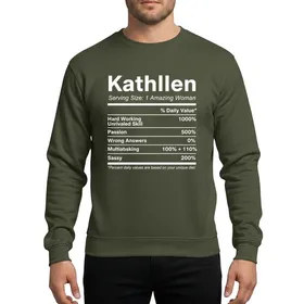 Personalized Gift Lovers' White Typographic Kathleen Nutrition Label Parody with Humorous Daily Values Sweatshirt