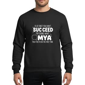 Personalized Humor Fans' Whimsical White Hand-Drawn Typographic Advice on Black with Playful Speech Bubble Sweatshirt
