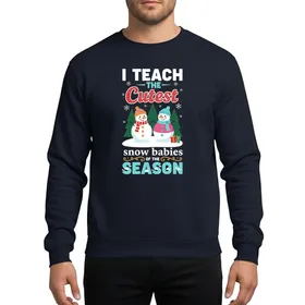 Teachers' Whimsical Snowmen & Evergreen Trees Festive Artwork with Red, Teal, White 'Cutest Snow Babies' Text Sweatshirt