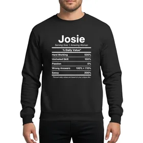 Women's White Minimalist Typographic Josie Nutrition Label, Sassy Empowering Attributes Sweatshirt
