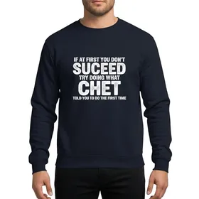 Humor & Advice Fans' White Distressed Bold Vintage Grunge Chet Wise Advice Quote Design Sweatshirt