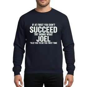 Humorous Gift Givers' White Distressed Grunge Bold Joel Advice Typographic Design Sweatshirt