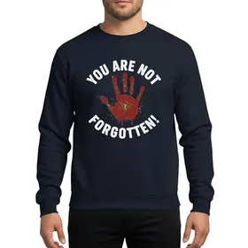 Awareness Advocates' Distressed White 'You Are Not Forgotten' Typography Red Handprint Grunge Art Sweatshirt