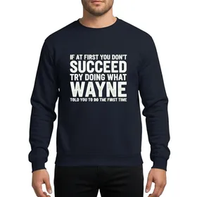 Wayne Name Gift Seekers' Bold White Distressed Typographic Humorous Quote Sweatshirt