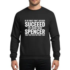 Spencer Name Personalized Humor White Distressed Typography Gift Sweatshirt