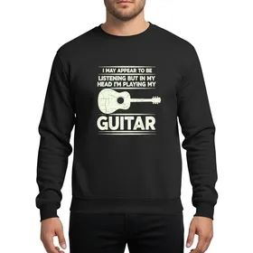 In My Head I'm Playing My Guitar Distressed Grunge Acoustic Fan Graphic Sweatshirt