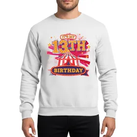 Its My 13th Birthday Marquee Light Circus Carnival Tent Celebration Red Yellow Orange Sweatshirt