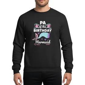 Pa of the Birthday Mermaid Family Whimsical Blue Pink Purple Celebration Design Sweatshirt
