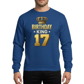 Birthday King Seventeenth Bold Metallic Gold 3D Crown Regal Celebration Sweatshirt