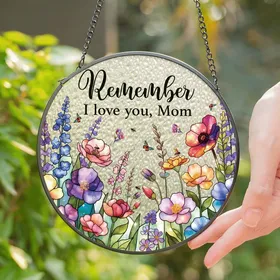 Personalized "Remember I Love You" Stained Glass Suncatcher Mother's Day Gift