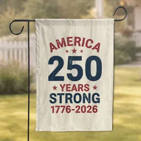 America 250 Years Strong 1776-2026 - Patriotic Wood Grain USA 250th Anniversary Garden Flag