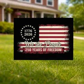 Distressed American Flag We The People 1776-2026 - USA 250 Years of Freedom for Veterans Yard Sign