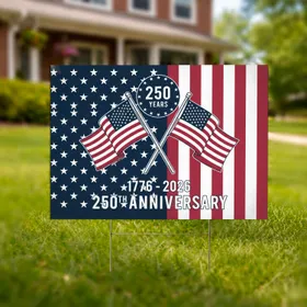 Crossed American Flags 250 Years 1776-2026 - USA 250th Anniversary Patriotic Heritage Yard Sign