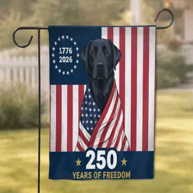 Loyal Black Labrador American Flag 1776-2026 - USA 250 Years of Freedom Patriotic Gift Garden Flag