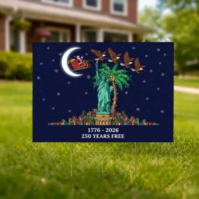 Statue of Liberty Christmas Palm Tree Santa Eagles 1776-2026 - USA 250 Years Free Yard Sign