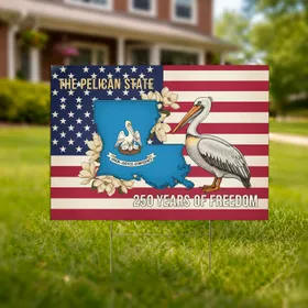 Louisiana Pelican State Flag Magnolia - 250 Years of Freedom 1776-2026 Anniversary Yard Sign