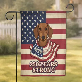 Dachshund American Flag 1776-2026 '250 Years Strong' - USA 250th Anniversary Celebration Garden Flag