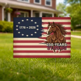Betsy Ross Flag Brown Horse 1776-2026 Patriotic 250th Anniversary Celebration Yard Sign
