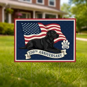Black Labrador American Flag 1776-2026 - USA 250th Anniversary Patriotic Heritage Dog Yard Sign