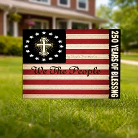 We The People American Flag 1776-2026 - USA 250th Anniversary of Blessing Design Yard Sign