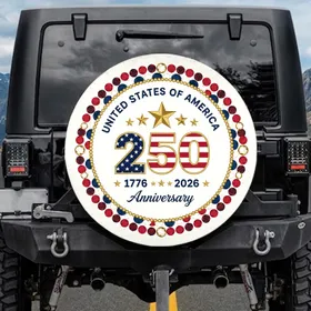 Patriotic 250th Anniversary USA Emblem 1776-2026 - American Heritage Celebration Spare Tire Cover