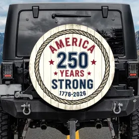 America 250 Years Strong 1776-2026 Distressed Patriotic Art - USA Anniversary Gift for Veterans Spare Tire Cover