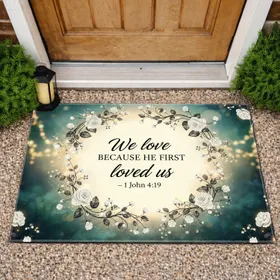 Bible Verse 1 John 4:19 Floral Vines - Christian Home & Garden Decor Doormat