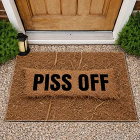 Piss Off Bold Text - Assertive Rustic Home Decor Gift Doormat